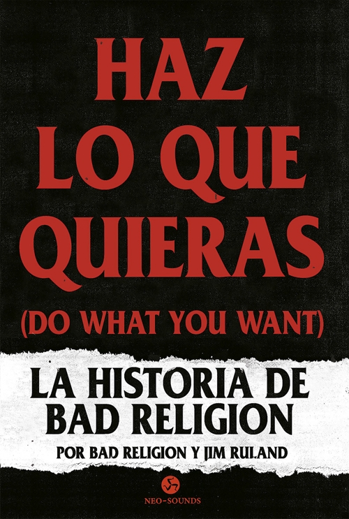 Haz lo que quieras (Do What You Want). La historia de Bad Religion. 9788415887652