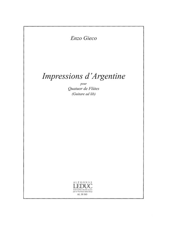 Impressions d'Argentine, pour quatuor de flûtes (guitare ad lib.)