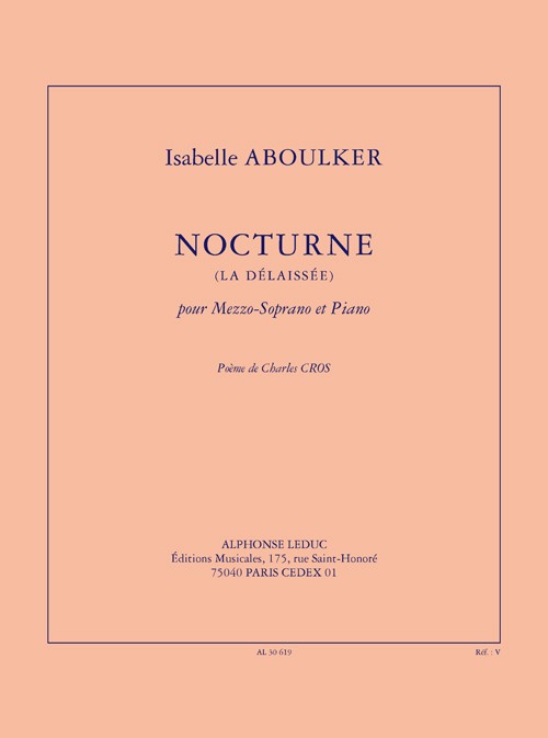 Nocturne (la délaissée), pour Mezzo-Soprano et Piano