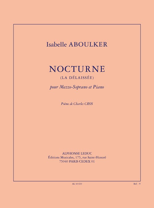 Nocturne (la délaissée), pour Mezzo-Soprano et Piano