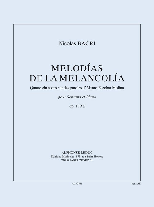 Melodías de la melancolía, quatre chansons sur des paroles d'Álvaro Escobar Molina, pour soprano et piano, op. 119 a. 9790046306419