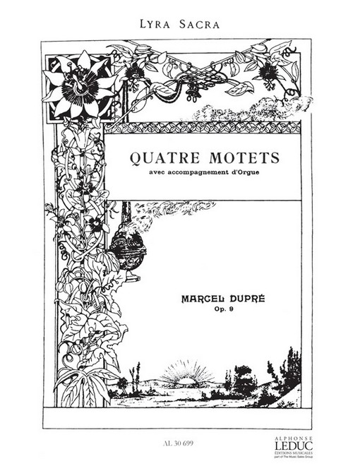 Quatre Motets, Op. 9, SATB avec accompagnement d'orgue. 9790046306990