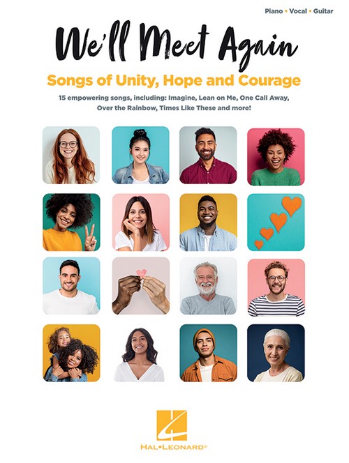 We'll Meet Again: Songs of Unity, Hope and Courage: 15 empowering songs, Piano, Vocal and Guitar. 9781705107614