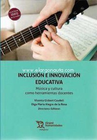 Inclusión e innovación educativa. Música y cultura como herramientas docentes. 9788418534744