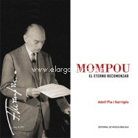 Mompou: El eterno recomenzar