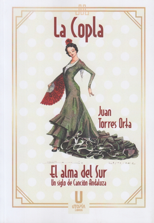 La Copla. El alma del Sur. Un siglo de canción andaluza