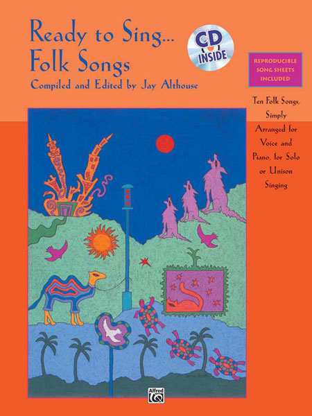 Ready to Sing . . . Folk Songs, Vocal and Piano