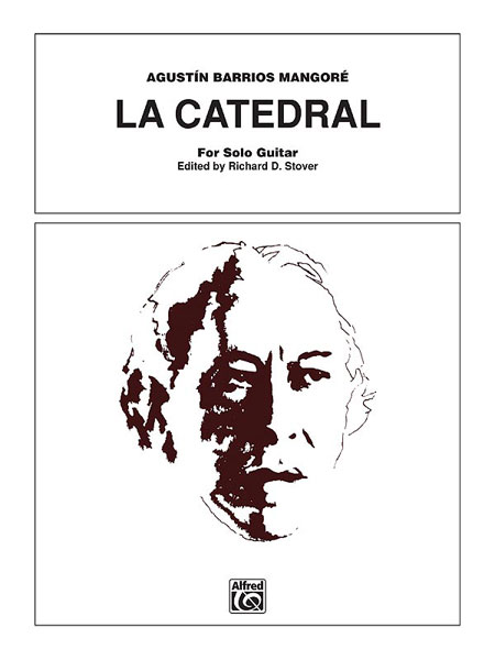 La Catedral, for Guitar Solo