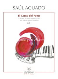 El Canto del Poeta. Soprano. Vol. 1. Canciones líricas para soprano y piano. 9790805425276