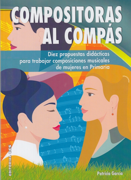 Compositoras al compás: Diez propuestas didácticas para trabajar composiciones musicales de mujeres en Primaria. 9788413790220
