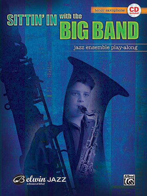 Sittin' in with the Big Band, Tenor Saxophone