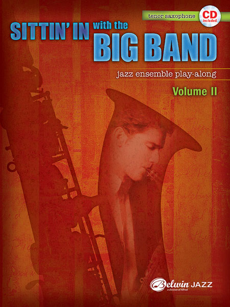 Sittin' in with the Big Band, Vol. 2, Saxophone