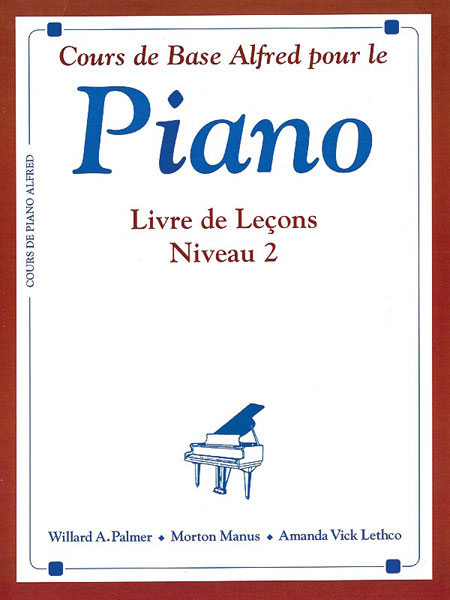 Alfred's Basic Piano Course: French Lesson Book 2