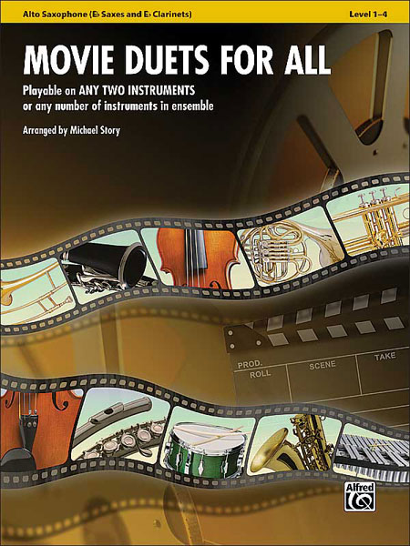 Movie Duets for All: Playable on any two instruments or any number of instruments in ensemble, Alto Saxophone