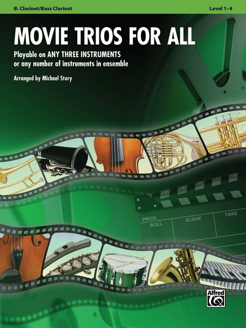 Movie Trios for All: Playable on any three instruments or any number of instruments in ensemble, Clarinet