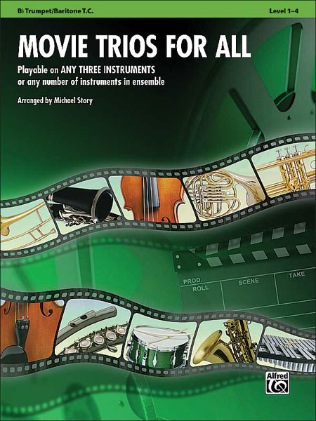 Movie Trios for All: Playable on any three instruments or any number of instruments in ensemble, Trumpet / Bariton TC. 9780739063194