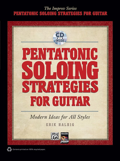 Pentatonic Soloing Strategies for Guitar: Modern Ideas for all Styles