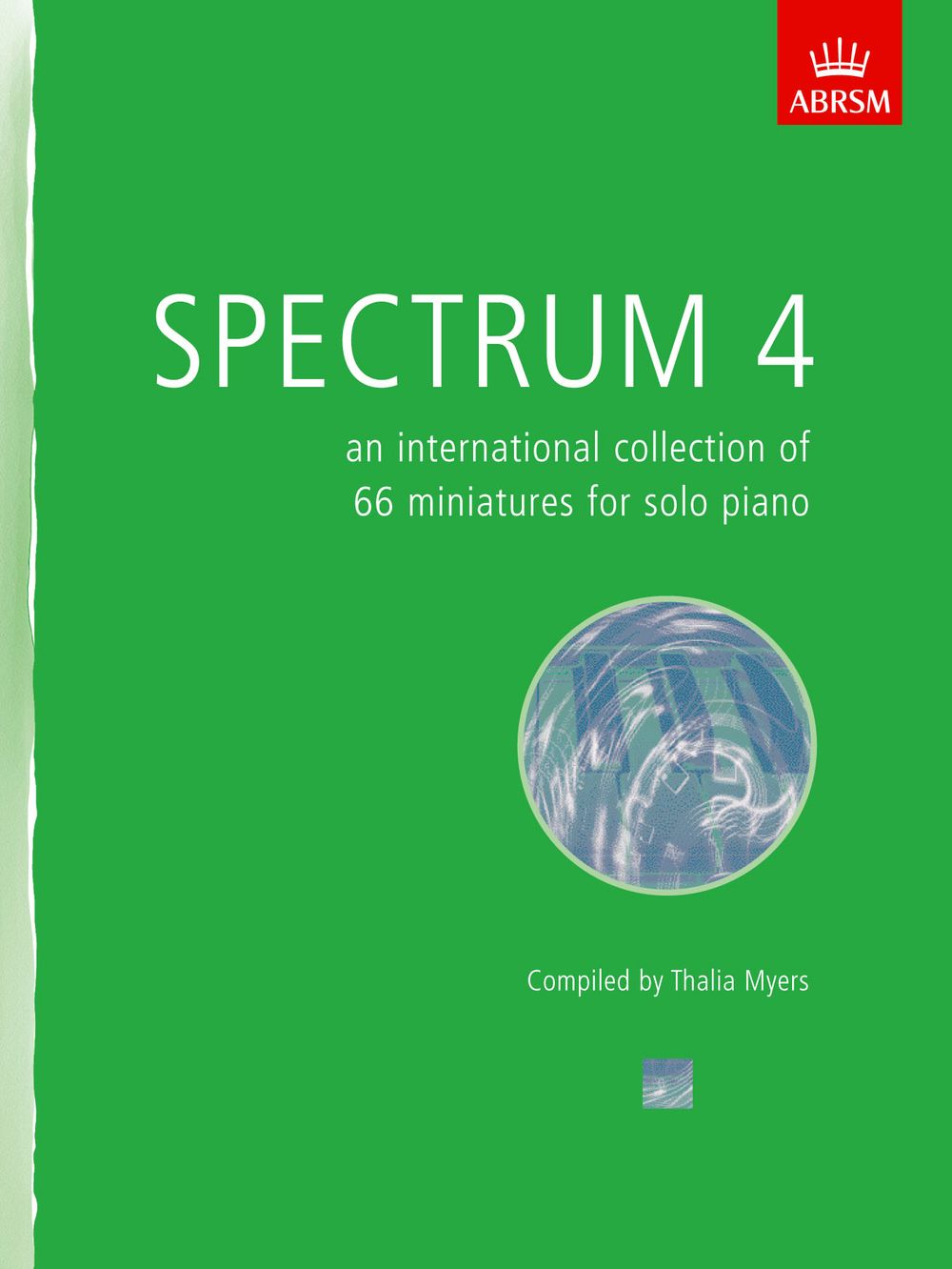 Spectrum 4: an international collection of 66 miniatures for solo piano, Piano