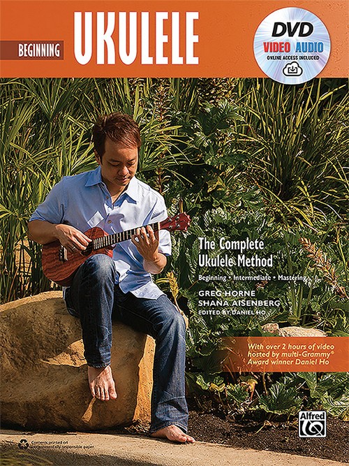 Beginning Ukulele: With DVD and Online Audio, Video and Software. 9781470627188
