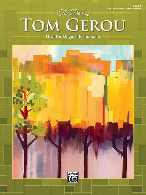 Best of Tom Gerou Book 2, Piano. 9781470641009