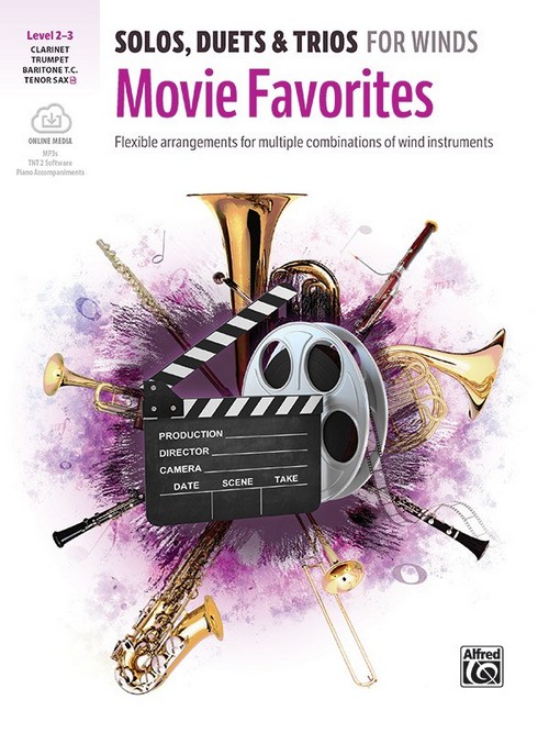 Solos, Duets & Trios for Winds: Movie Favorites: Flexible arrangements for multiple combinations of wind instruments, Clarinet, Tenor Saxophone, Trumpet, Baritone TC