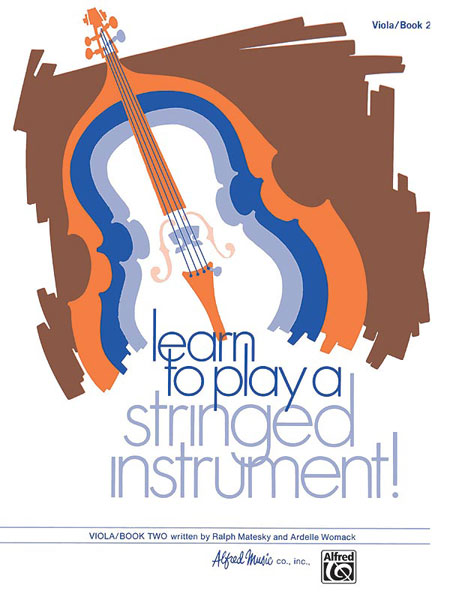 Learn to Play a Stringed Instrument, Viola, Book 2