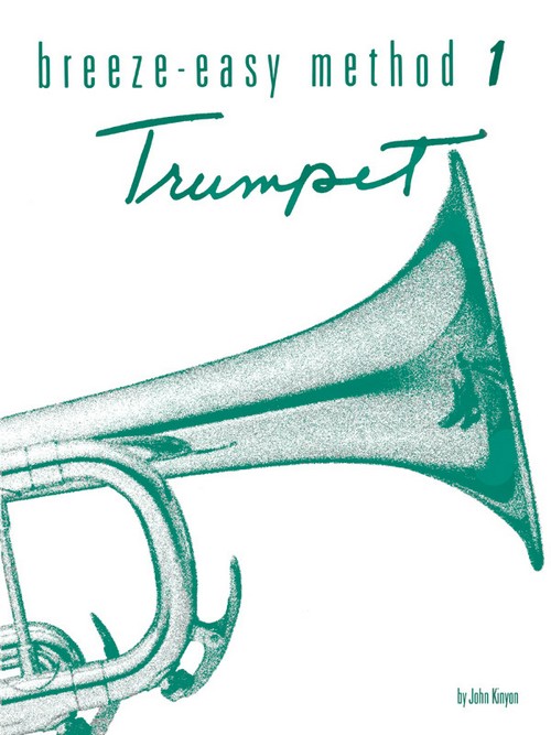 Breeze-Easy Method for Trumpet (Cornet), Book 1. 9780897243742