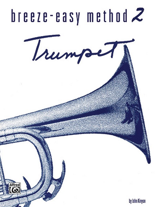 Breeze-Easy Method for Trumpet (Cornet), Book 2. 9780897243759