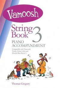 Vamoosh String Book 3 Piano Accompaniment. 9790900216984