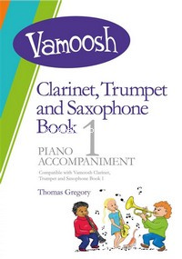 Vamoosh Clarinet, Trumpet and Saxophone Book 1: Piano Accompaniment. 9790708161059
