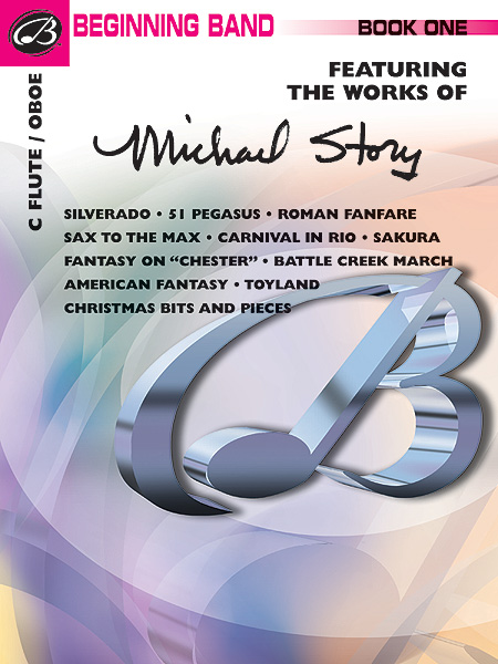 Belwin Beginning Band, Book One: (featuring the works of Michael Story), C Flute, Clarinet