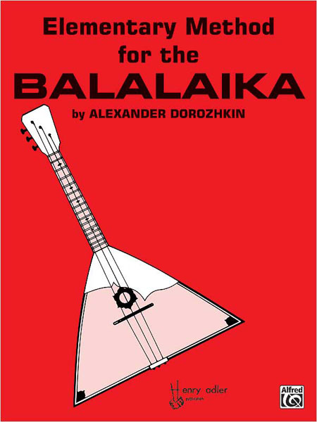 Elementary Method for Balalaika. 9780769262833