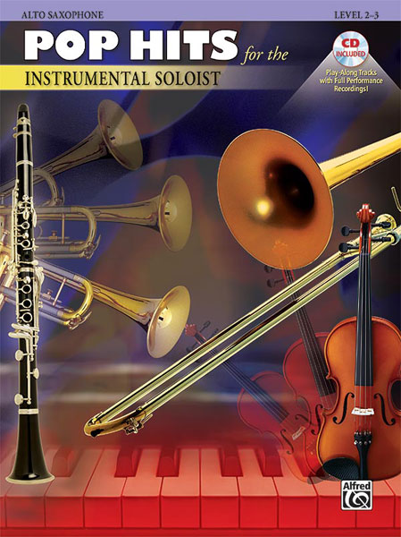 Pop Hits for the Instrumental Solos, Saxophone. 9780757940057
