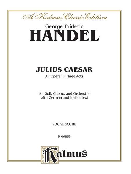 Julius Caesar, Opera, Vocal Score