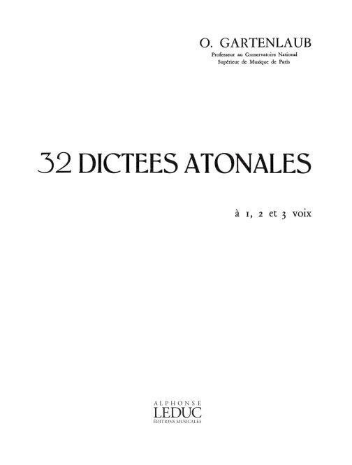 32 Dictées atonales superieur, 1, 2 et 3 voix