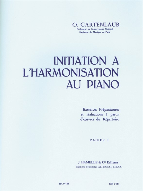 Initiation a l'harmonisation au piano, vol. 1. 9790570691746