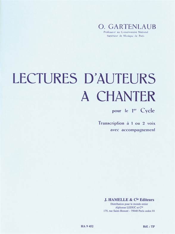 Lectures d'Auteurs à chanter pour le Cycle 1, 1 ou 2 voix. 9790230794527