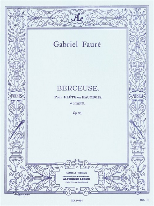 Berceuse Op. 16, flûte et piano. 9790230790642