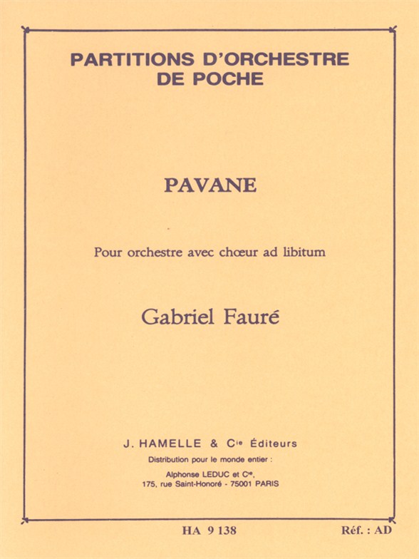 Pavane Op. 50, pour orchestre avec choeur ad libitum. 9790230791380