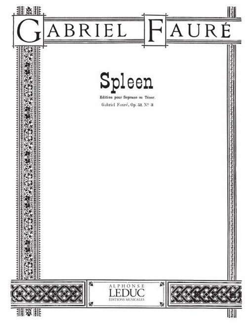 Spleen Op. 51, nº 3, soprano ou tenor et Piano