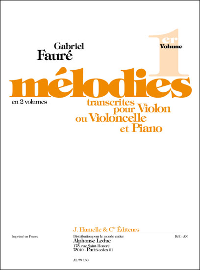 Mélodies Vol. 1: arrangements de divers auteurs, pour violon ou violoncelle et piano. 9790230793254