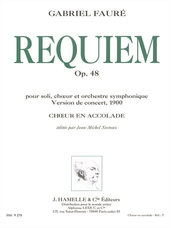 Requiem, Op. 48 version 1900, choeur en accolade. 9790230792752