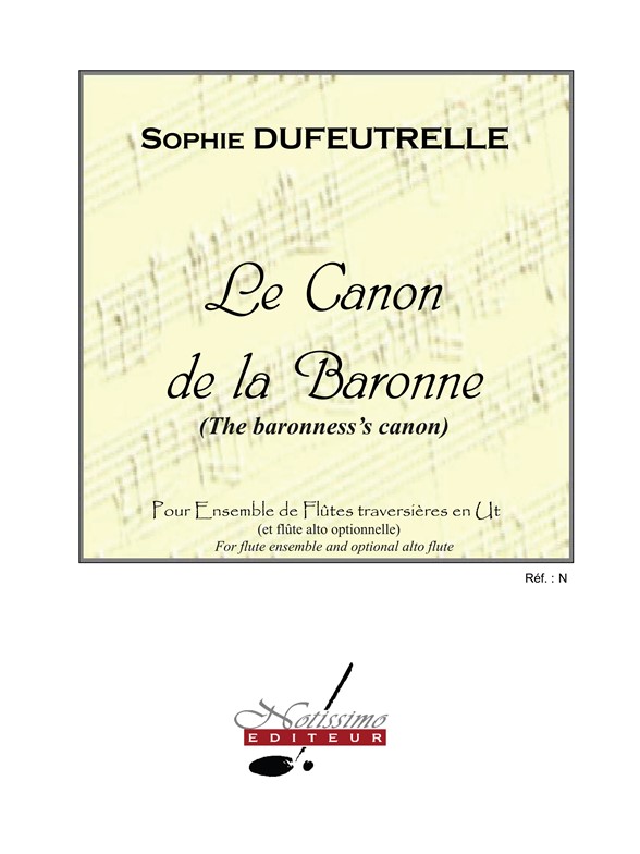 Canon de la Baronne (The Baronness's Canon), pour ensemble de flûtes traversières en Ut, Score. 9790560380865