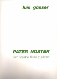 Pater noster, para soprano, flauta y guitarra