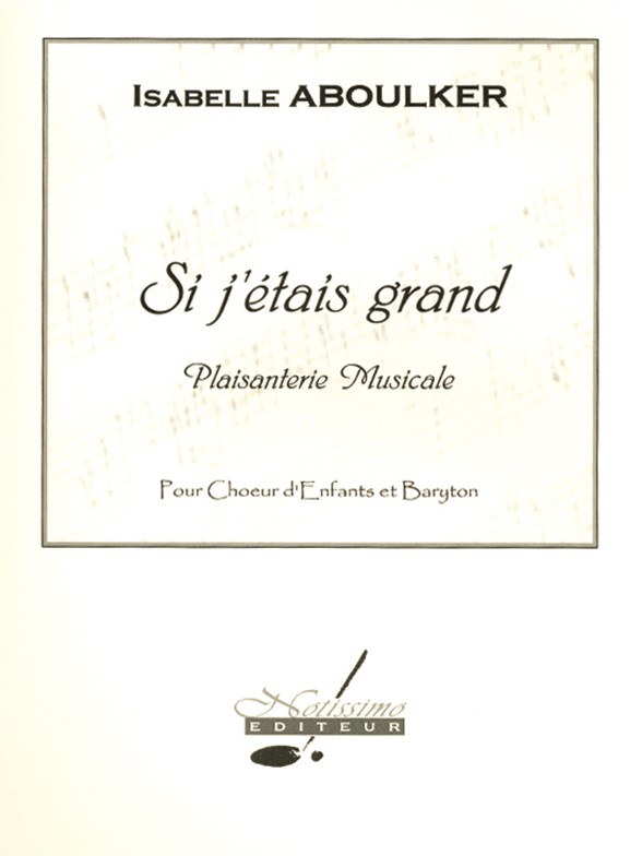 Si j'etais, pour choeur d'enfants et baryton, Score