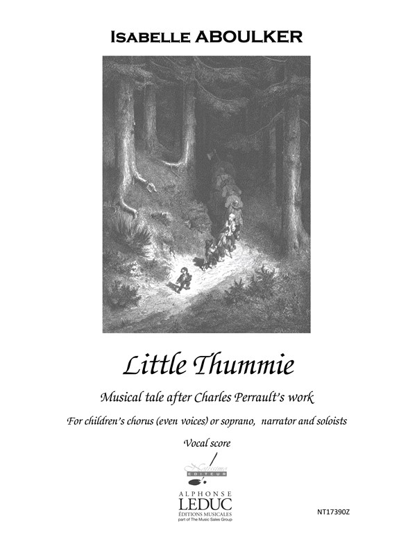 Little Thummie, for Children's Chorus, Narrator, Soloist, Vocal Score. 