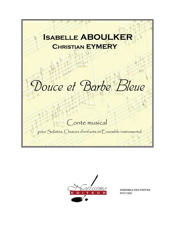 Douce et Barbe Bleue, Set of Parts