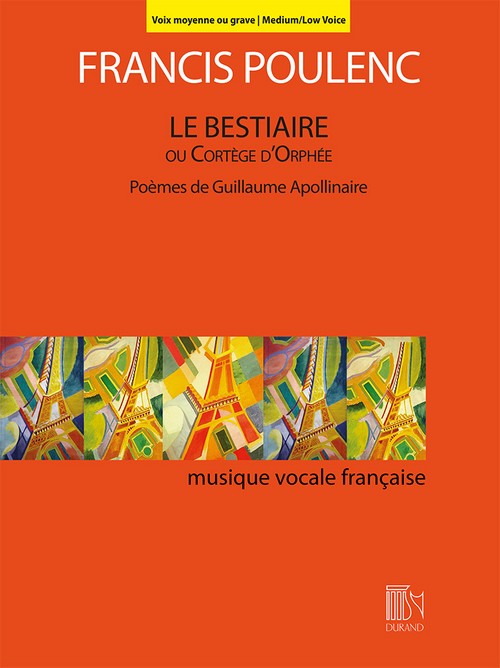 Le Bestiaire ou Cortège d Orphée: Poèmes de Guillaume Apollinaire, voix moyenne et piano. 9790044095131