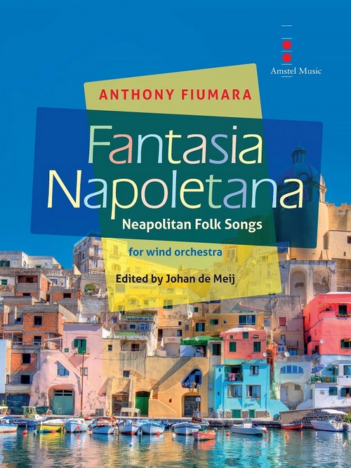 Fantasia Napoletana (Neapolitan Folk Songs): for wind orchestra. 9790035234501