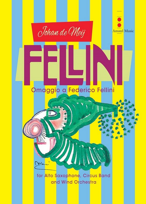 Fellini (Omaggio a Federico Fellini): for Alto Saxophone, Circus Band and Wind Orchestra. 9790035234723